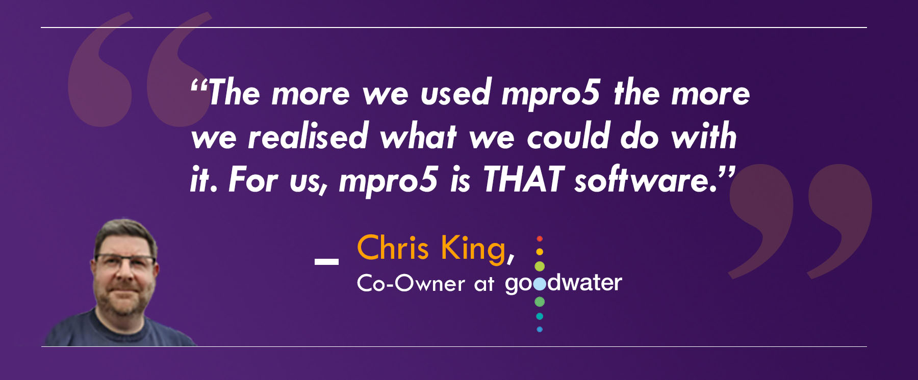 Customer Spotlight: Goodwater | mpro5